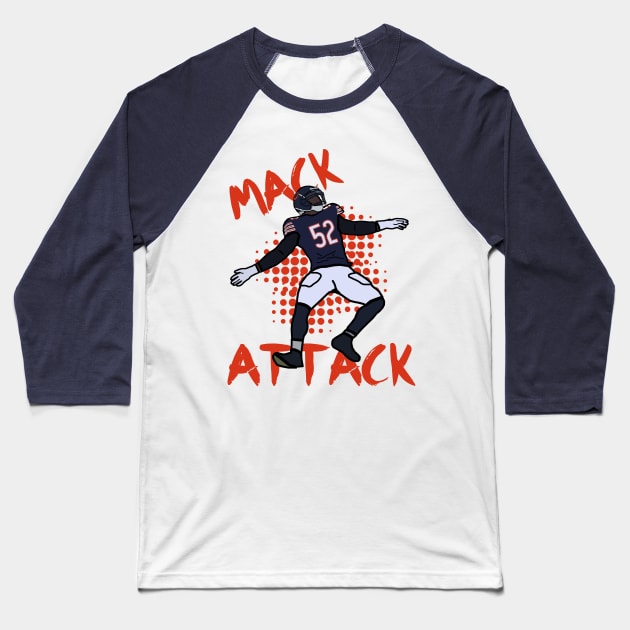 Khalil Mack 'Mack Attack' Chicago Bears NFL Baseball T-Shirt by xavierjfong